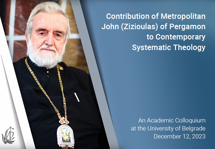 Contribution of Metropolitan John (Zizioulas) of Pergamon to Contemporary Systematic Theology