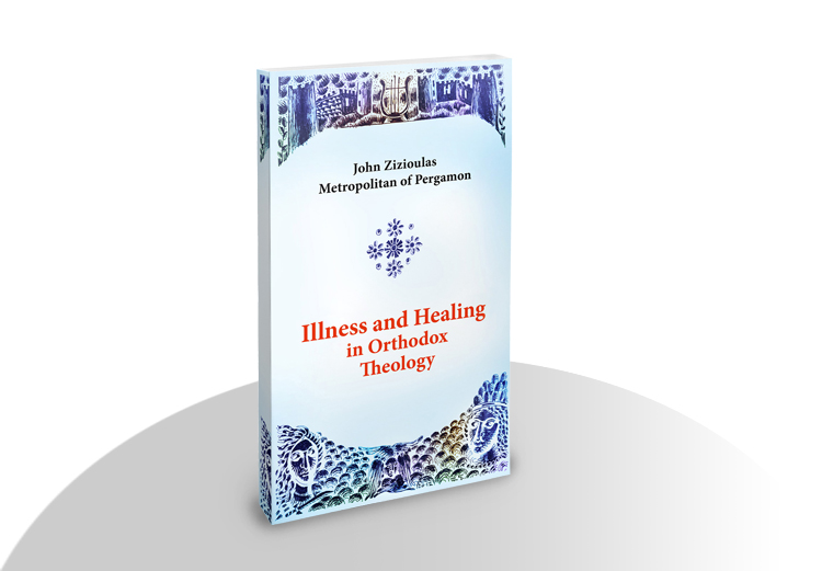 Illness and Healing in Orthodox Theology