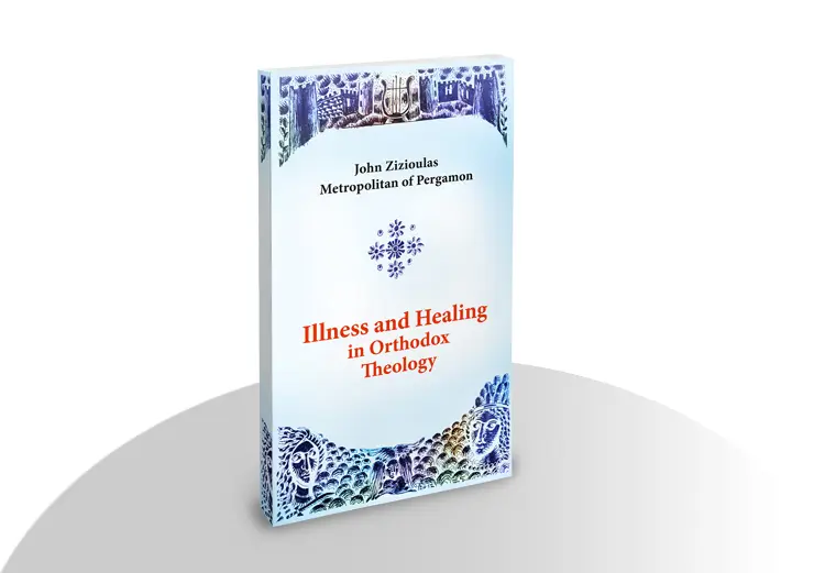 Illness and Healing in Orthodox Theology