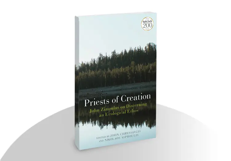 Priests of Creation: John Zizioulas on Discerning an Ecological Ethos